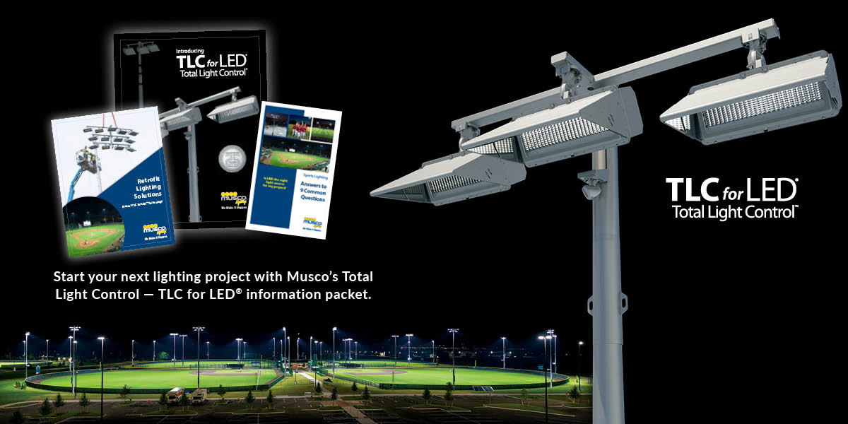Musco's Total Light Control— TLC for LED® Information Packet